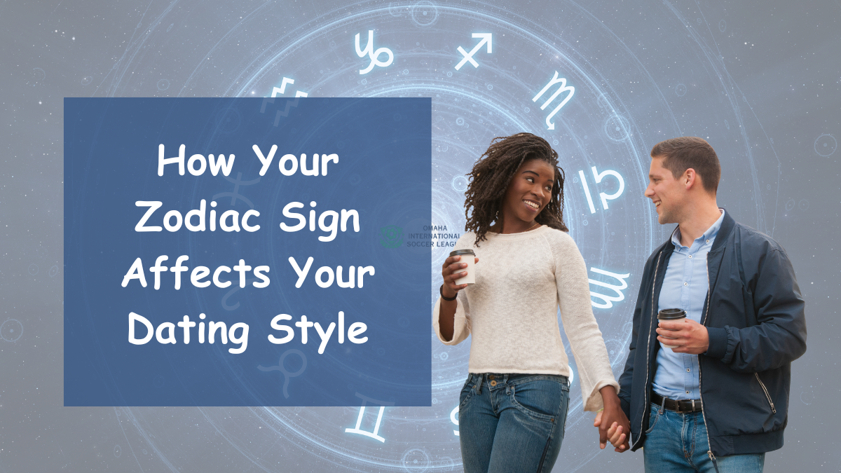 How Your Zodiac Sign Affects Your Dating Style