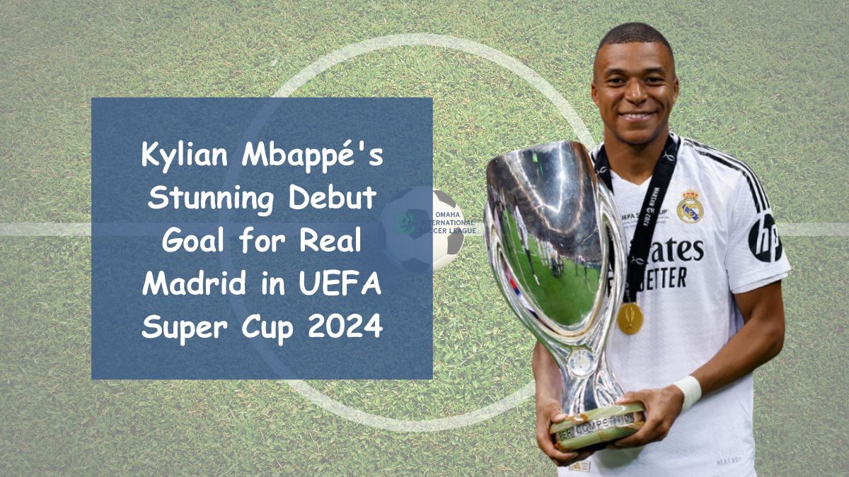 Kylian Mbappé's Stunning Debut Goal for Real Madrid in UEFA Super Cup 2024